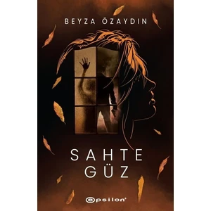 Sahte Güz (Ciltli) - Beyza Özaydın
