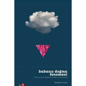 Babasız Doğma Fenomeni - Muzaffer Yılmaz