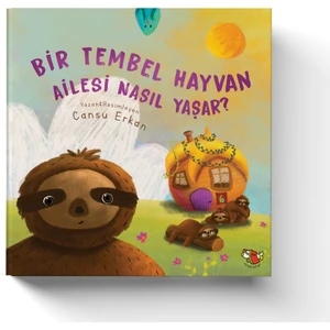 Bir Tembel Hayvan Ailesi Nasıl Yaşar? - Cansu Erkan