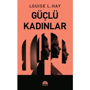 Güçlü Kadınlar - Louise L. Hay