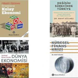 Örneklerle Kolay Ekonomi - Dünya Ekonomisi - Değişim Sürecinde Türkiye - Küresel Finans Krizi - Mahfi Eğilmez