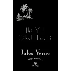 Has Bahçe Iki Yıl Okul Tatili - Jules Verne