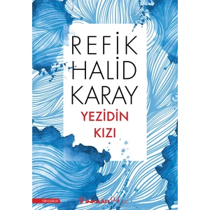 Yezidin Kızı - Refik Halid Karay