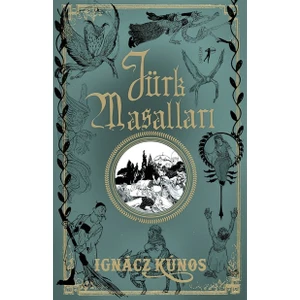 Türk Masalları -  Ignacz Kunos