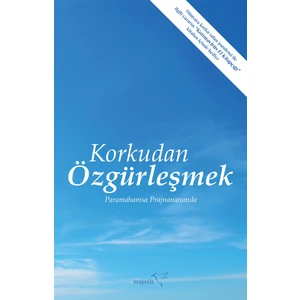 Korkudan Özgürleşmek - Paramahamsa Prajnanananda