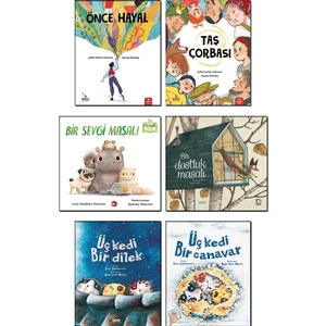 Önce Hayal + Taş Çorbası - Judith Malika Liberman + Bir Sevgi Masalı + Bir Dostluk Masalı + Üç Kedi Bir Dilek + Üç Kedi Bir Canavar - Sara Şahinkanat / 6 Kitap Set Çocuk Masal Hikaye Öykü Kitapları