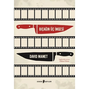 Bıçağın Üç Imgesi - David Mamet