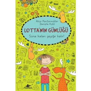 Lotta’nın Günlüğü – 6: Sona Kalan Geyiğe Kalır! – Ciltli - Alıce Pantermüller