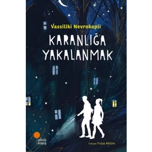 Karanlığa Yakalanmak - Vassiliki Nevrokopli