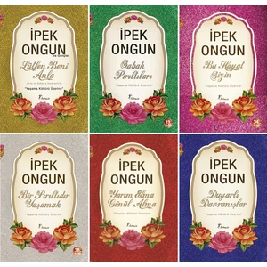 Lütfen Beni Anla - Sabah Pırıltıları - Bu Hayat Sizin - Bir Pırıltıdır Yaşamak - Yarım Elma Gönül Alma - Duyarlı Davranışlar - İpek Ongun - 6 Kitap Set