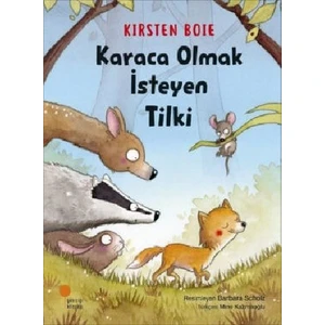 Karaca Olmak Isteyen Tilki - Kirsten Boie