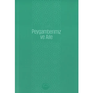 Peygamberimiz ve Aile
