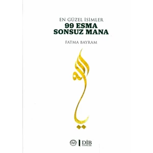 En Güzel İsimler 99 Esma Sonsuz Mana - Fatma Bayram