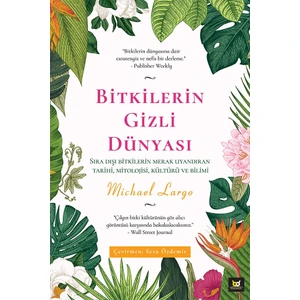 Bitkilerin Gizli Dünyası - Michael Largo