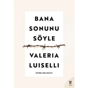 Siren Yayınları Banan Sonunu Söyle - Valeria Luiselli