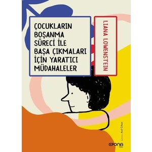 Epona Kitap Çocukların Boşanma Süreciyle Başa Çıkmaları Için Yaratıcı Müdahaleler