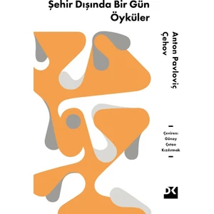 Şehir Dışında Bir Gün - Anton Pavloviç Çehov