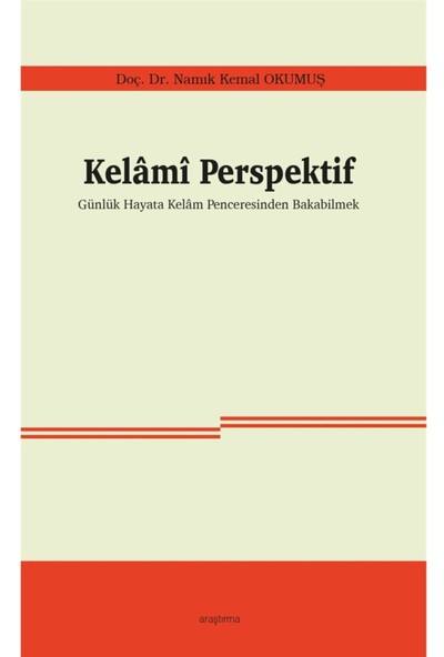 Kelami Perspektif Günlük Hayata Kelam Penceresinden Bakabilmek - Namık Kemal Okumuş