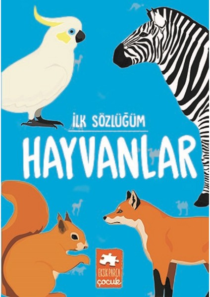 Ilk Sözlüğüm -Hayvanlar