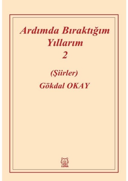 Ardımda Bıraktığım Yıllarım 2 - Gökdal Okay
