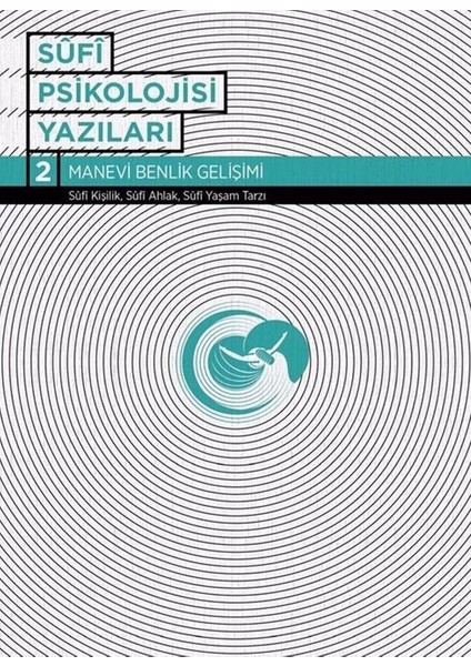 Sufi Psikolojisi Yazıları 2 - Ibrahim Işıtan