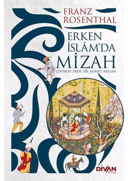 Erken Islam'da Mizah 7- Franz Rozenthal