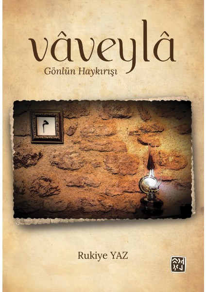 Vâveylâ - Gönlün Haykırışı - Rukiye Yaz