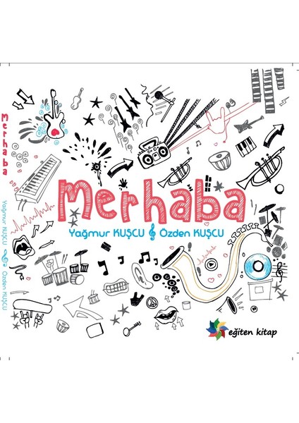 Merhaba - Yağmur Kuşçu - Özden Kuşçu