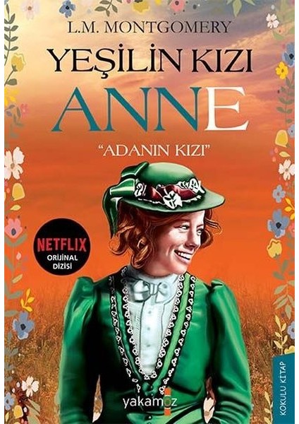 Yeşilin Kızı Anne: Adanın Kızı - L. M. Montgomery