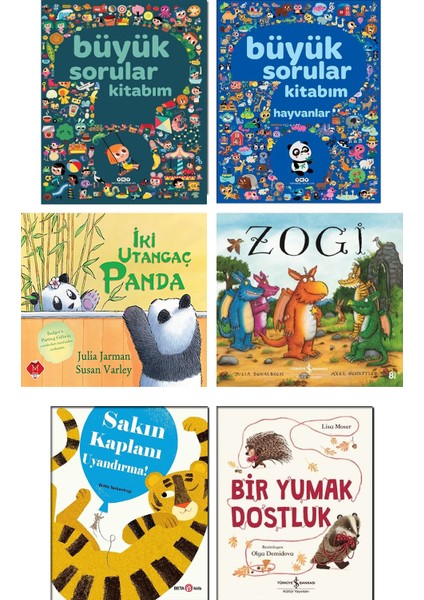 Büyük Sorular Kitabım + Büyük Sorular Kitabım Hayvanlar + Iki Utangaç Panda + Zogi + Sakın Kaplanı Uyandırma + Bir Yumak Dostluk / 6 Kitap Set Çocuk Masal Hikaye Öykü Kitapları