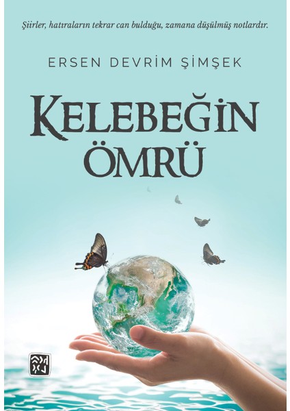 Kelebeğin Ömrü - Ersen Devrim Şimşek