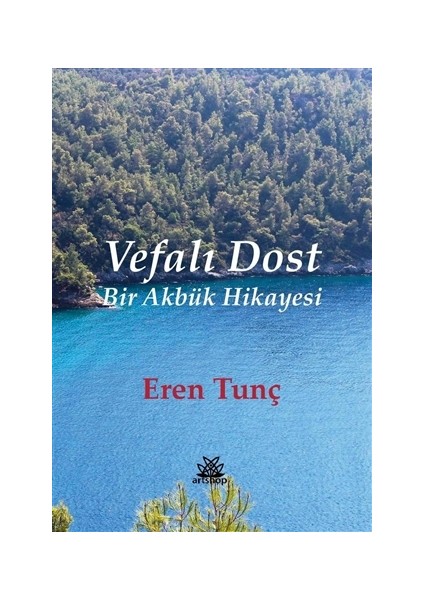 Vefalı Dost - Eren Tunç