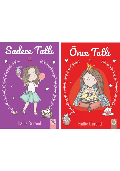 Hallie Durand / Sadece Tatlı - Önce Tatlı