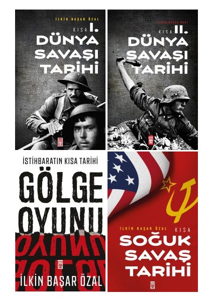 Ilkin Başar Özal 4 Kitap Set / Kısa 1. Dünya Savaşı Tarihi - Kısa 2. Dünya Savaşı Tarihi - Kısa Soğuk Savaş Tarihi - Istihbaratın Kısa Tarihi Gölge Oyunu