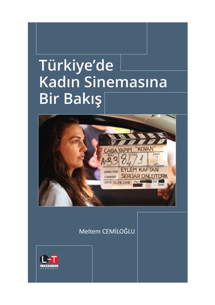 Türkiye'de Kadın Sinemasına Bir Bakış - Meltem Cemiloğlu