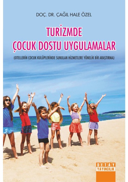 Turizmde Çocuk Dostu Uygulamalar - Çağıl Hale Özel