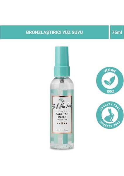 Mr & Mrs Tannie Bronzlaştırıcı Yüz Suyu 75ML