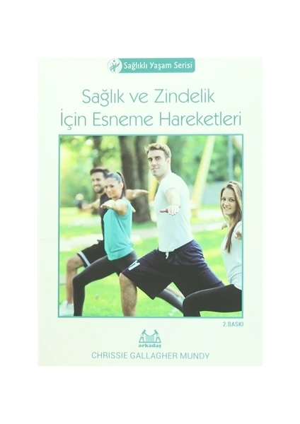 Sağlık Ve Zindelik İçin Esneme Hareketleri-Chrissie Gallagher Mundy