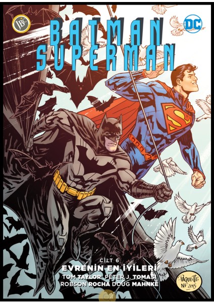 Batman / Superman Cilt 6: Evrenin En İyileri - Tom Taylor