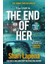 The End Of Her - Shari Lapena 1