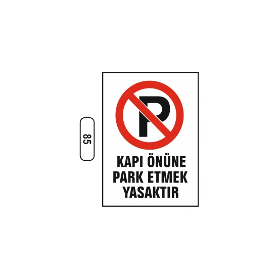 Gündoğdu Kapı Önüne Park Etmek Yasaktır Uyarı Ikaz Levhası