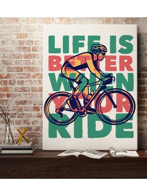 Bk Gift Life Is Better When Your Ride Tasarımlı Kanvas Tablo 70 x 100 Cmcm-1