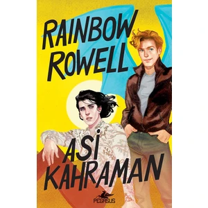 Asi Kahraman: Simon Snow 2 - Rainbow Rowell