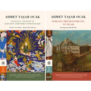 Ahmet Yaşar Ocak 2 Kitap Set / Tasavvuf Velayet ve Kainatın Görünmez Yöneticileri - Osmanlı Imparatorluğu ve Islam