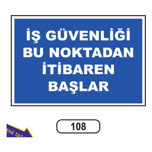 Iş Güvenliği Bu Noktadan Itibaren Başlar Uyarı Ikaz Levhası 25X35 cm