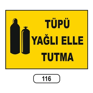 Tüpü Yağlı Elle Tutma Uyarı Ikaz Levhası 25X35 cm