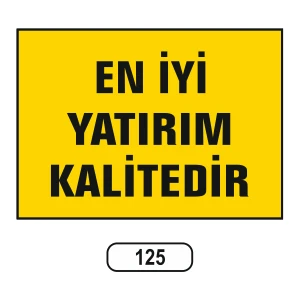 En Iyi Yatırım Kalitedir Uyarı Ikaz Levhası