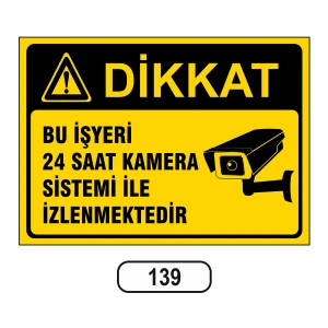 Bu Işyeri 24 Saat Kamera Sistemi Ile Izlenmektedir Uyarı Levhası