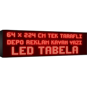 Depo Tabela Reklam Kırmızı Kayan Yazı LED Tabela 64X224 cm Tek Taraflı Depo Reklam Tabela Depo Tabela Reklam
