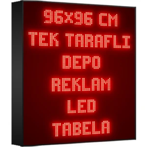 Depo Tabela Reklam Kırmızı Kayan Yazı LED Tabela 96X96 cm Tek Taraflı Depo Reklam Tabela Depo Tabela Reklam